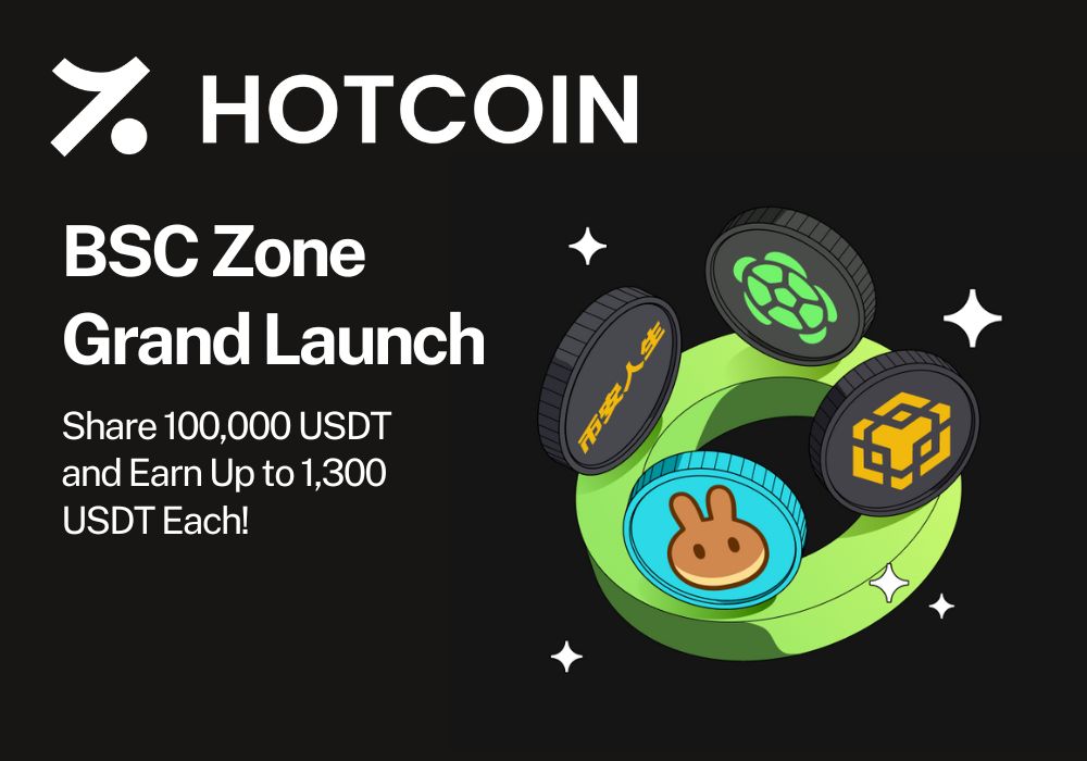 Join the BSC Zone Grand Launch — Share 100,000 USDT and Earn Up to 1,300 USDT Each!