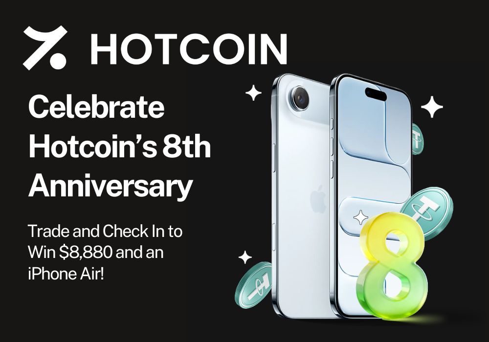 Celebrate Hotcoin’s 8th Anniversary — Trade & Check In to Win $8,880 and an iPhone Air!